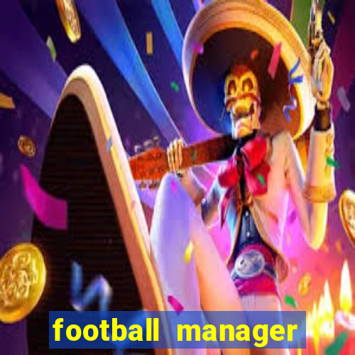 football manager 2024 crackeado